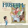 Mayhem at the Museum: A Book in Pictures