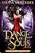 Dance of Souls (The Venatrix Chronicles, #4)