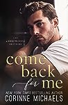 Come Back for Me by Corinne Michaels