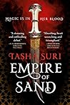 Empire of Sand by Tasha Suri