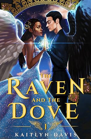 The Raven and the Dove by Kaitlyn Davis