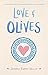 Love & Olives (Love & Gelato, #3)