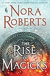 The Rise of Magicks by Nora Roberts