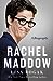 Rachel Maddow: A Biography