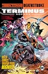 Teen Titans/Deathstroke the Terminus Agenda by Christopher J. Priest