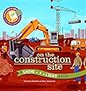 On the Construction Site by Carron Brown