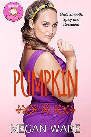 Pumpkin by Megan Wade