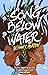 A Song Below Water (A Song Below Water, #1)