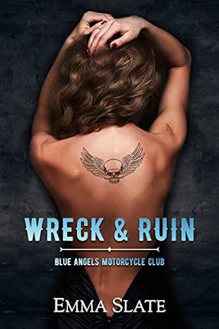 Wreck & Ruin by Emma Slate