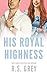 His Royal Highness by R.S. Grey