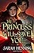 The Princess Will Save You (Kingdoms of Sand and Sky, #1)