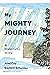 My Mighty Journey by John Coy