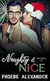 Naughty & Nice by Phoebe Alexander