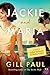 Jackie and Maria: A Novel o...