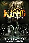 King of the Causeway by T.M. Frazier