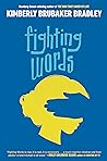 Fighting Words: (Newbery Honor Award Winner)