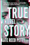 True Story by Kate Reed Petty