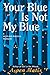 Your Blue Is Not My Blue: A...