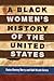 A Black Women's History of the United States (ReVisioning History)