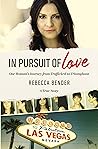 In Pursuit of Love by Rebecca   Bender