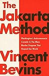 The Jakarta Method by Vincent Bevins