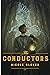 The Conductors (Murder and Magic, #1)