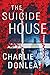 The Suicide House (Rory Moore/Lane Phillips, #2)