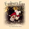 Evalina's Egg by Sarah                      ...