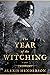 The Year of the Witching (Bethel, #1) by Alexis Henderson