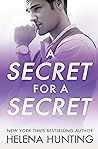 A Secret for a Secret by Helena Hunting