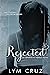 Rejected (Imperfectly Perfect, #2)