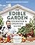 The Edible Garden Cookbook  Growing Guide