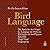 Bird Language - Die Sprache...