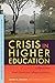 Crisis in Higher Education: A Plan to Save Small Liberal Arts Colleges in America (Transformations in Higher Education)