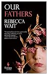 Our Fathers by Rebecca Wait