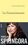 Le Consentement by Vanessa Springora