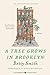 A Tree Grows in Brooklyn by Betty  Smith