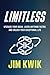 Limitless: Upgrade Your Brain, Learn Anything Faster, and Unlock Your Exceptional Life