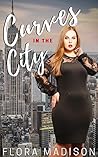 Curves in the City by Flora Madison