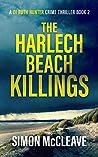 The Harlech Beach Killings by Simon McCleave