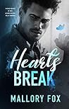 Hearts Break by Mallory Fox