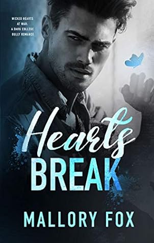 Hearts Break by Mallory Fox