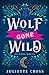 Wolf Gone Wild (Stay a Spell, #1)