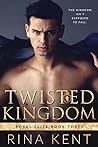 Twisted Kingdom by Rina Kent