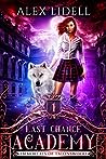 Last Chance Academy by Alex Lidell