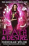 Death & Desire by Deborah Wilde