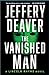 The Vanished Man by Jeffery Deaver