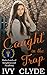 Caught in the Trap (Mafia L...