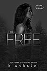 The Free by K. Webster