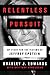 Relentless Pursuit My Fight for the Victims of Jeffrey Epstein